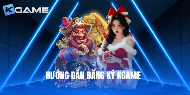 Hướng dẫn đăng ký KGame
